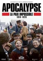 Апокалипсис: Бесконечная война 1918-1926/Apocalypse: La Paix Impossible 1918-1926