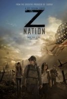 Нация Z/Z Nation 1 сезон