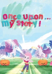 Как-то раз взаправду/Once Upon... My Story!
